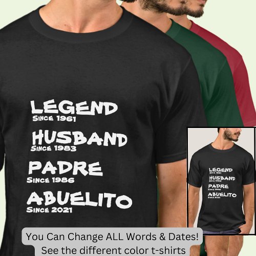 Change Name Date Year Legend Husband Padre Abuelo T_Shirt