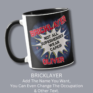 Change Name Text, BRICKLAYER, Not All Superheroes Mug