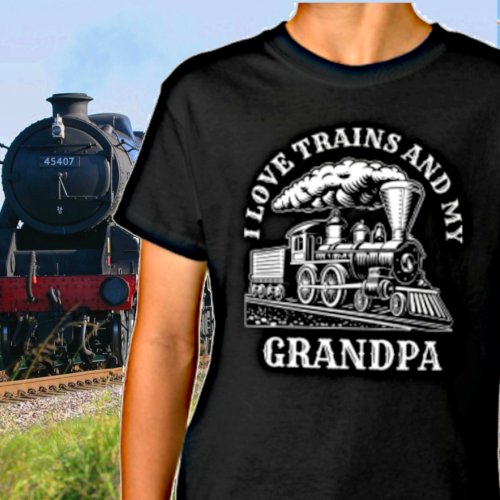 Change Name Text I Love Steam Trains  My Grandpa  T_Shirt