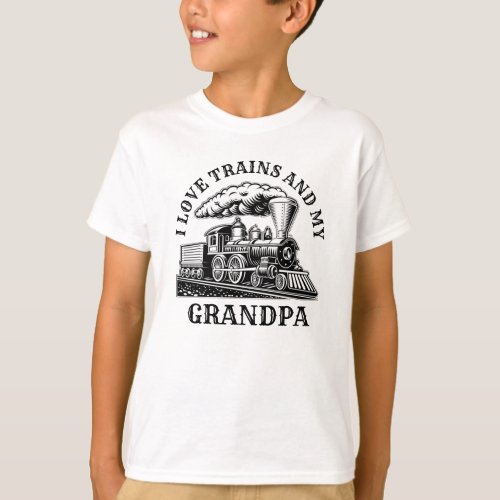 Change Name Text I Love Steam Trains  My Grandpa T_Shirt
