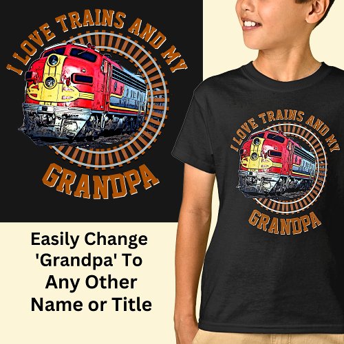 Change Name Text I Love Trains  Grandpa Diesel    T_Shirt