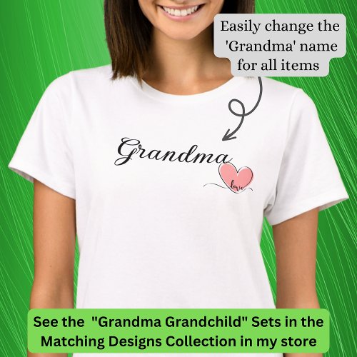 Change Name  Title Grandma Heart Matching Baby  T_Shirt