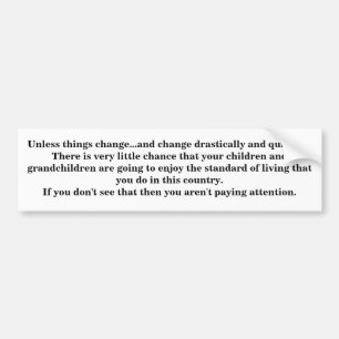 Change needed bumper sticker