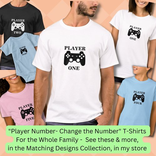Change Number Player One Matching Gamer T_Shirt
