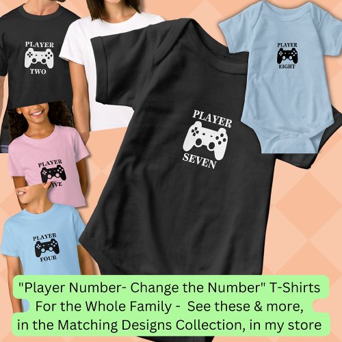 Change Number Player Seven Matching Gamer Baby Bodysuit