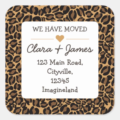 Change of address We have moved Leopard Print Square Sticker