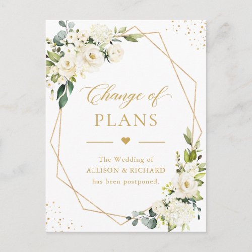 Change of Plans Elegant Gold Geometric Rose Floral Postcard - Event Postponed Announcement Template - Greenery White Rose Floral Gold Geometric Change the Date Postcard. 
(1) For further customization, please click the "customize further" link and use our design tool to modify this template.
(2) If you need help or matching items, please contact me.