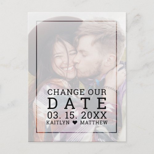 Change Our Date Faded Photo Minimalist Typography Announcement Postcard