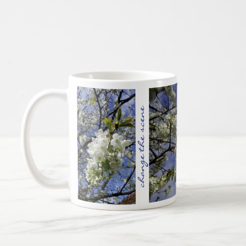 Change Scene Inspirational Quote Cherry Blossoms Coffee Mug