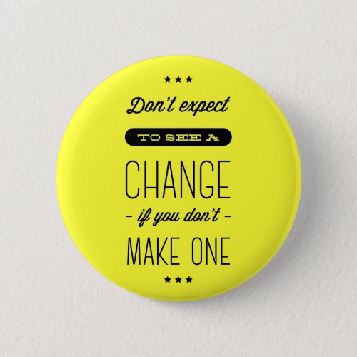 Change Success Goals Motivational Yellow Pin