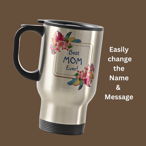 Change Text Add Name Boho Flower Feathers Best Mom Travel Mug