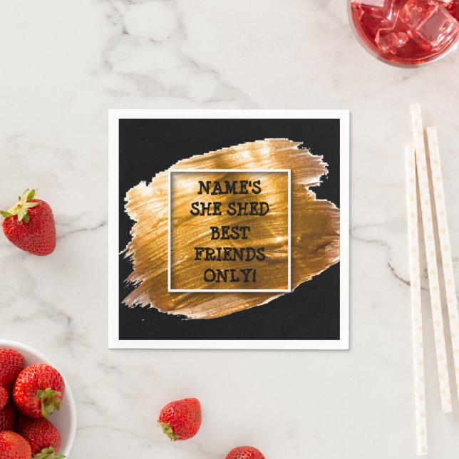 Change Text Add Name She Shed Gold Brush Stroke    Napkins (Insitu)