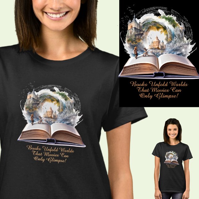 Change Text, Books Unfold Worlds Movies Glimpse T-Shirt (Creator Uploaded)