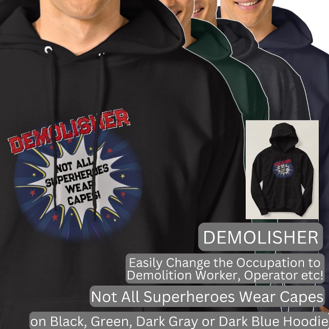 Change Text, DEMOLISHER, Not All Superheroes Hoodie (Creator Uploaded)