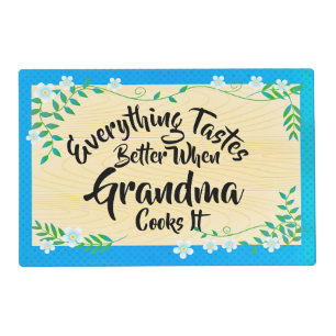 Change Text Everything Tastes Better When Grandma Placemat