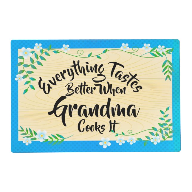 Change Text Everything Tastes Better When Grandma Placemat (Front)