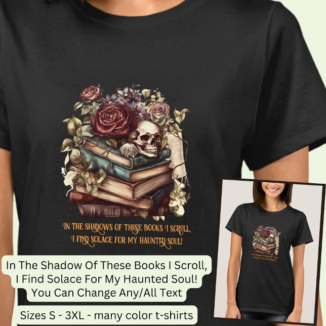 Change Text, Gothic Books & Reader Quote, Black   T-Shirt (Creator Uploaded)