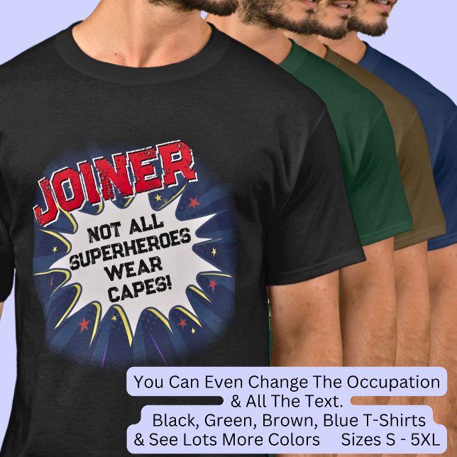 Change Text, JOINER, Not All Superheroes T-Shirt (Creator Uploaded)