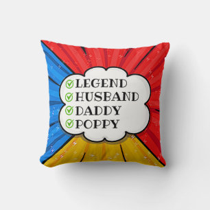 Change TEXT Legend Husband Daddy Poppy Comic  Throw Pillow
