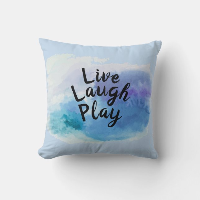 Change Text Live Laugh Play Inspire Motivate Quote Throw Pillow (Front)