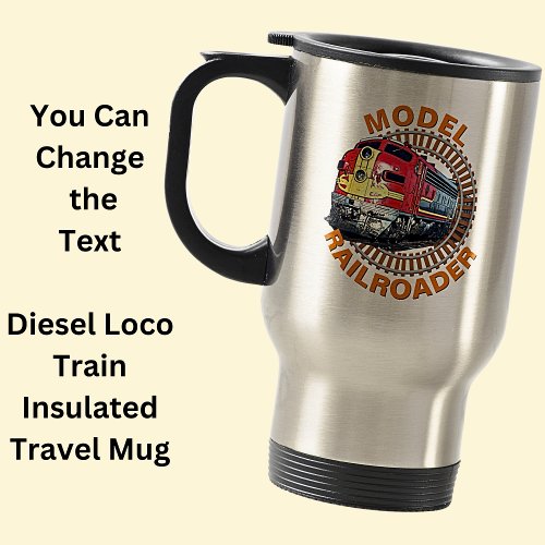 Change Text Model Railroader Red Yellow Diesel     Travel Mug