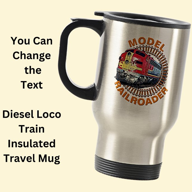 Change Text Model Railroader Red Yellow Diesel     Travel Mug (Creator Uploaded)