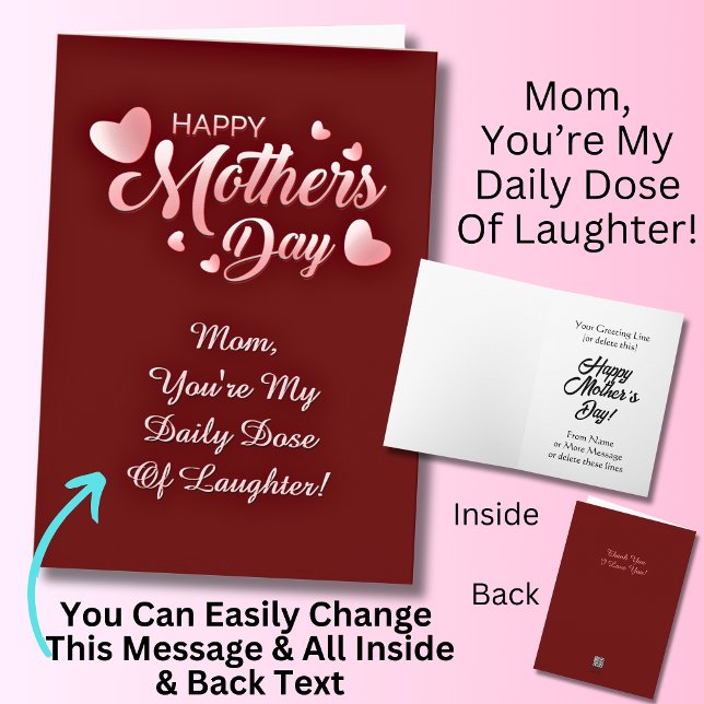 Change Text, Mom You're My Daily Dose Of Laughter Card (Creator Uploaded)