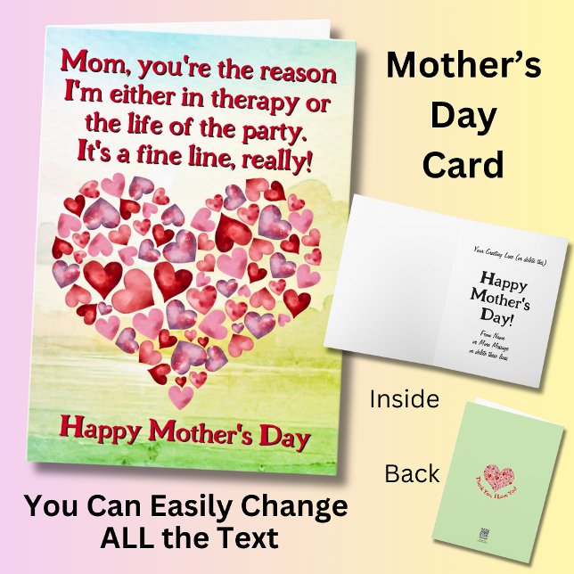 Change Text, Mom, you're the reason I'm either Card (Creator Uploaded)