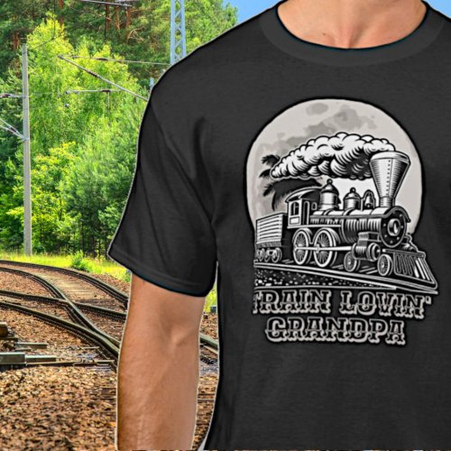 Change Text Vintage Steam Train Lovin Grandpa T_Shirt