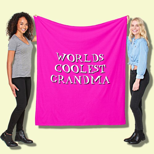 Change Text Worlds Coolest Grandma Hot Pink  Fleece Blanket