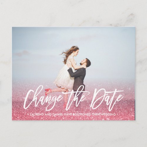 CHANGE THE DATE  calligraphy Glitter pink photo Announcement Postcard