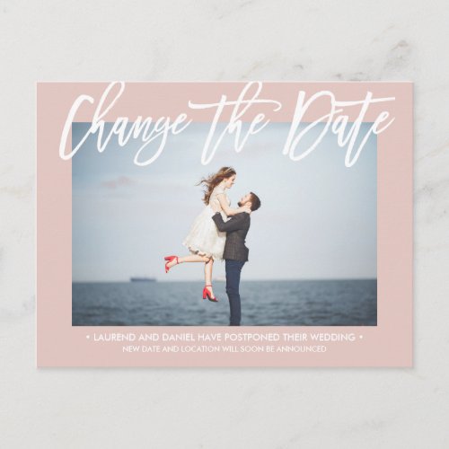 CHANGE THE DATE Chic Dusty Rose calligraphy photo Announcement Postcard