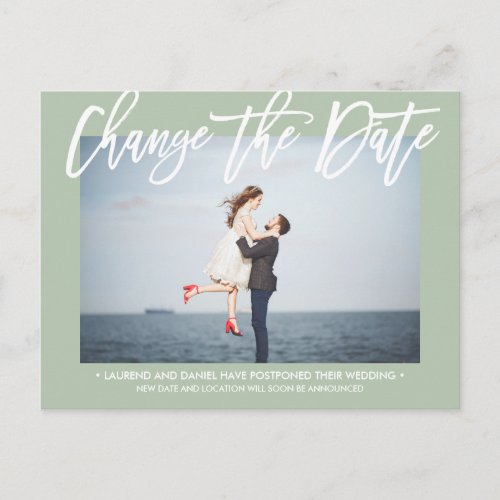CHANGE THE DATE Chic Sage Green calligraphy photo Announcement Postcard
