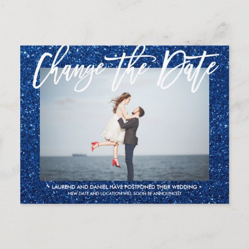 CHANGE THE DATE Glitter Blue calligraphy photo Announcement Postcard