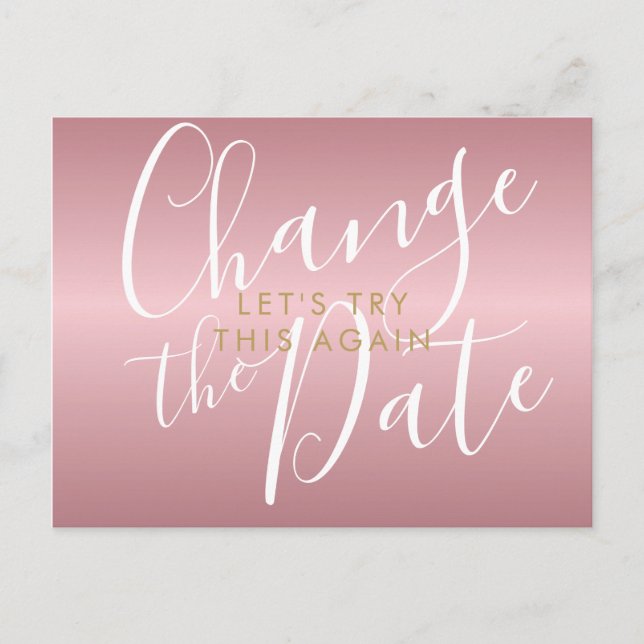 Change the Date Postponed Cancelled ChicRose Gold Postcard (Front)