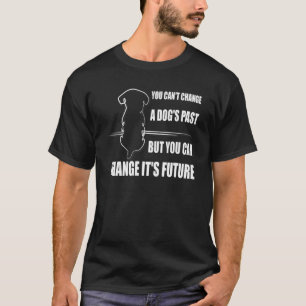 Change The Future Rescued Dog  Animal Shelter Volu T-Shirt