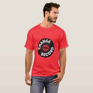 Change the Record T-Shirt