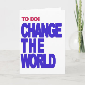 change the world card