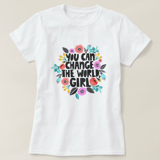 Change the World Girl T-Shirt (Design Front)