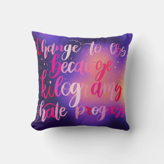 Change to Pounds Throw Pillow
