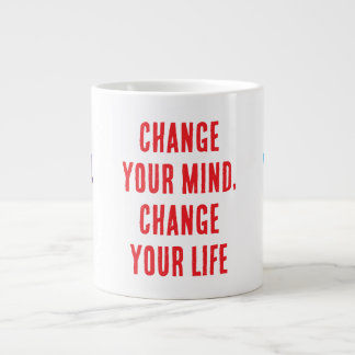 Change Your Mind... Specialty Mug