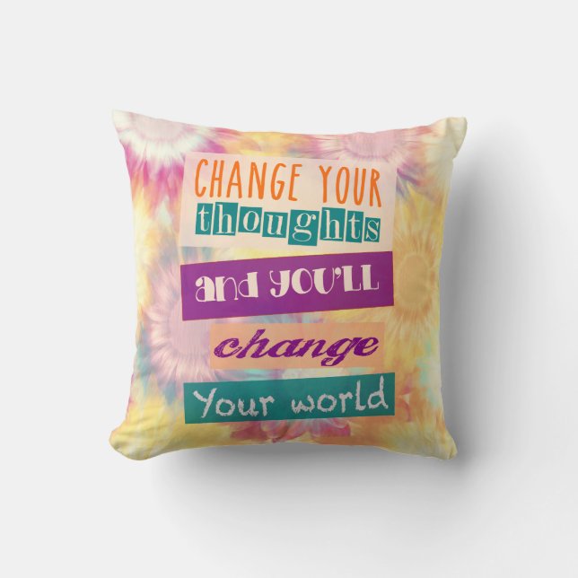 Change your thoughts and you change your world throw pillow (Front)