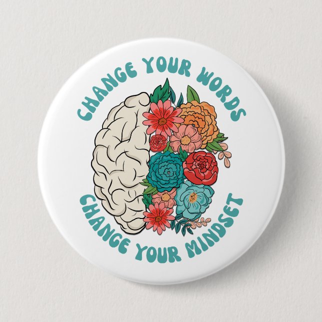 CHANGE YOUR WORDS Change Your Mindset Button (Front)