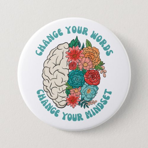 CHANGE YOUR WORDS Change Your Mindset Button