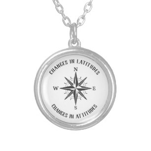 Changes in Latitudes, Changes in Attitudes compass Silver Plated Necklace