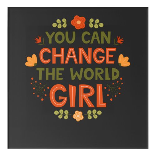 Changing Horizons You Can Change the World Girl Acrylic Print