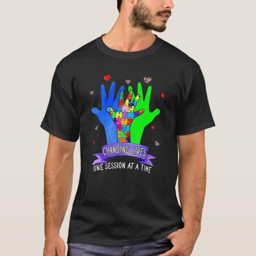 Changing Lives One Session At A Time Autism Awaren T-Shirt