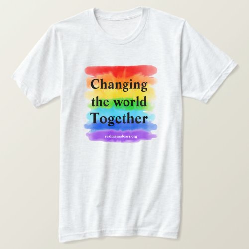 Changing The World Together T_shirt