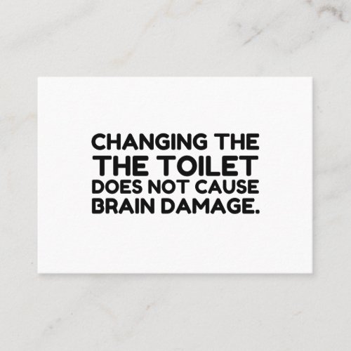 Changing Toilet Paper Roll Brain Damage Business Card