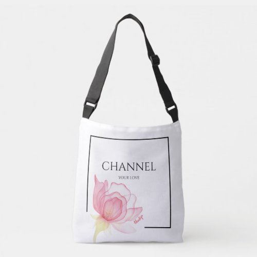 Channel Your Love Inspirational Quote Crossbody Bag